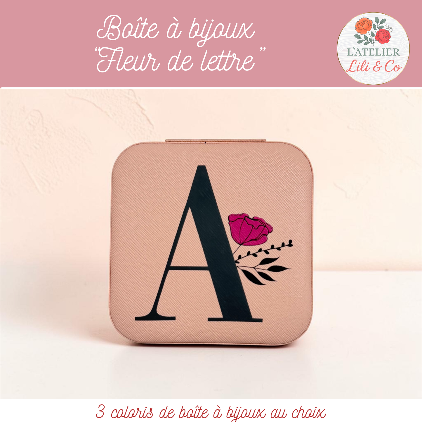 Boîte à bijoux collection "Fleur de lettre"