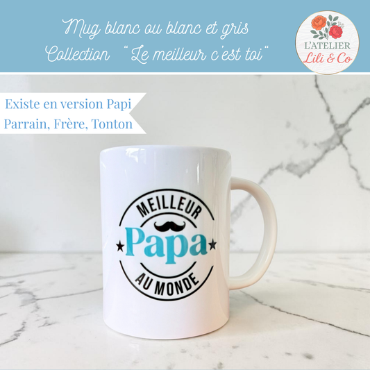Mug "Le meilleur c'est toi"